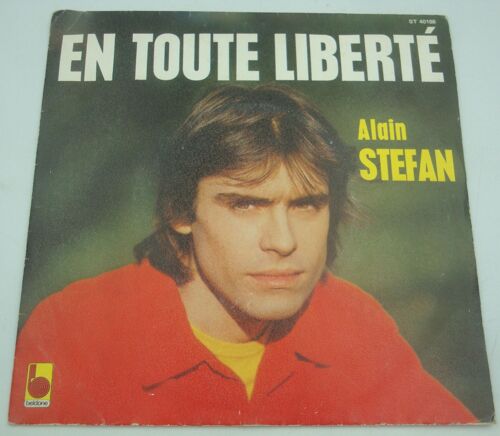 Alain Stefan - En Toute Liberté/La Belle Époque Sp 7" 1975 Beldone