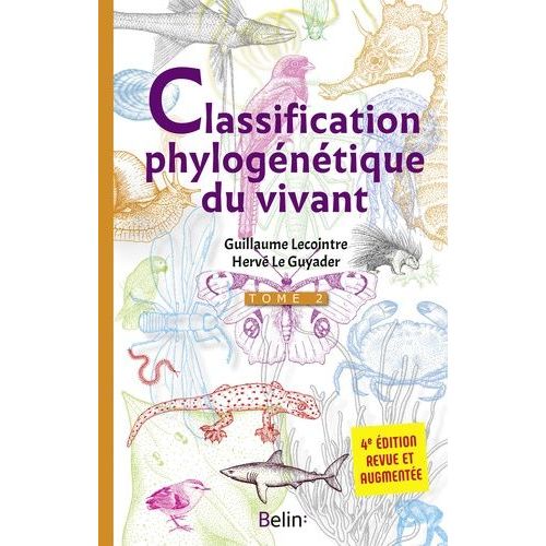 Classification Phylogénétique Du Vivant - Tome 2