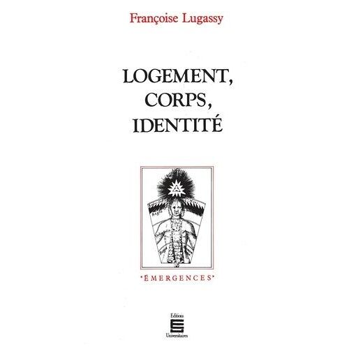 Logement, Corps, Identité