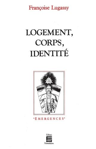 Logement, Corps, Identité