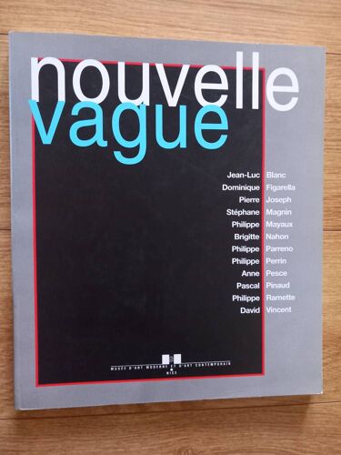Nouvelle Vague, 19 Fevrier-4 Avril 1994, Mamac, Nice