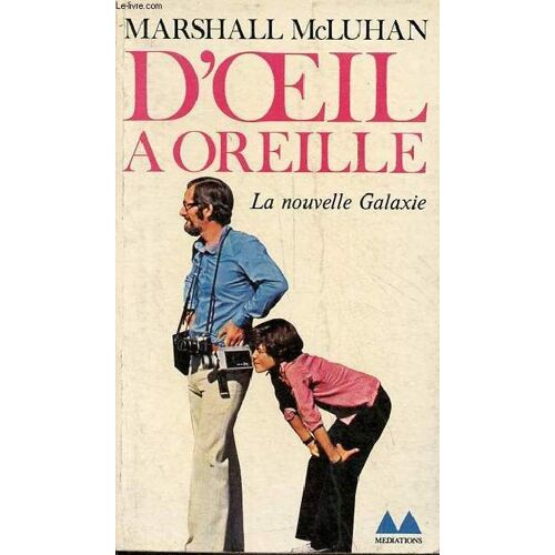 D Oeil À Oreille - La Nouvelle Galaxie - Collection Bibliothèque Médiations N°149.
