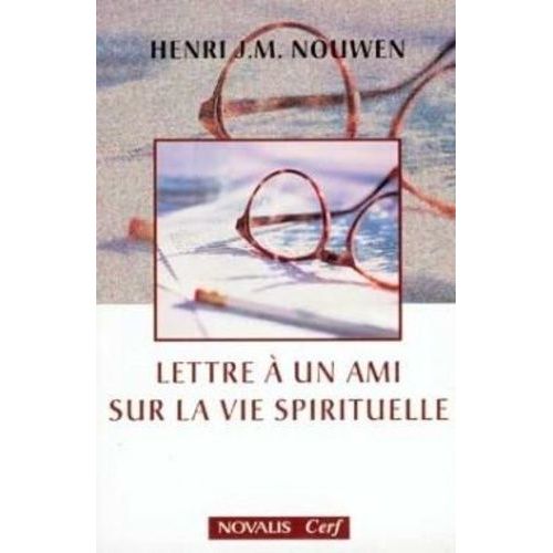 Lettre À Un Ami Sur La Vie Spirituelle