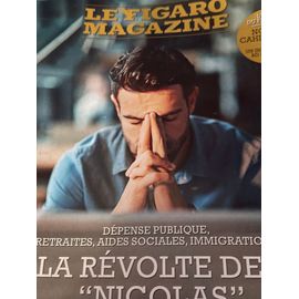 Le Figaro Magazine Des 11-12 Juillet 2025. La Révolte Des « Nicolas ». Dépense Publique, Retraites, Aides Sociales, Immigration…Jeunes Actifs Qui Considèrent Qu’Ils Paient Pour Tout Le Monde