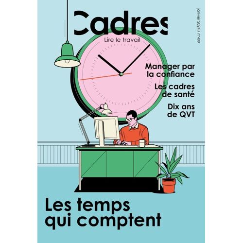 La Revue Cadres Cfdt - Lire Le Travail Janvier 2024 N°499 / Manager Par La Confiance / Cadres De Santé / Qvt
