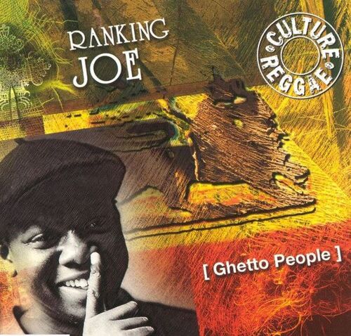Ranking Joe – Ghetto People