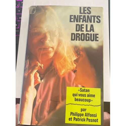 Les Enfants De La Drogue Satan Qui Vous Aime Beaucoup 