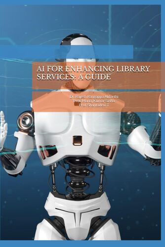 Ai For Enhancing Library Services: A Guide