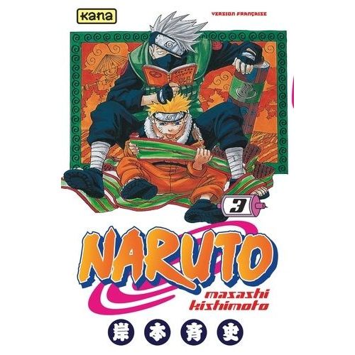 Naruto - Tome 3 : Se Battre Pour Ses Rêves!!