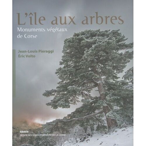 L'île Aux Arbres - Monuments Végétaux De Corse