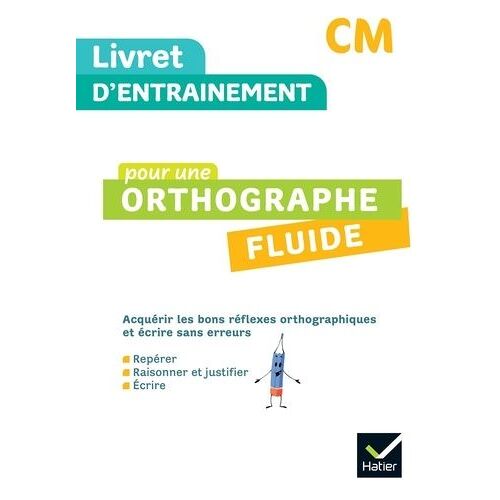 Livret D'entraînement Cm Pour Une Orthographe Fluide