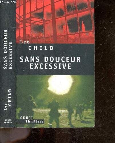 Sans Douceur Excessive - Roman