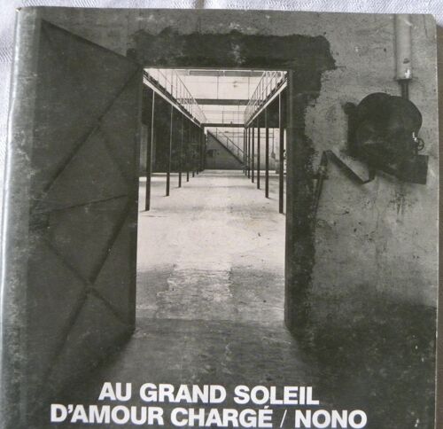 Au Grand Soleil D Amour Charge Nono Saison Opera 81/82 Opera De Lyon