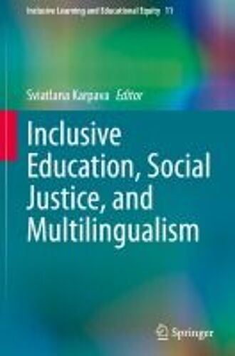 Inclusive Education, Social Justice, And Multilingualism