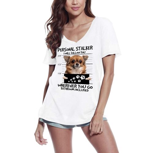 Femme Tee-Shirt Col V - Chihuahua Personal Stalker - I Will Follow You Wherever You Go Dog - T-Shirt Graphique Éco-Responsable Vintage Cadeau Nouveauté