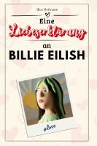 Eine Liebeserklärung An Billie Eilish