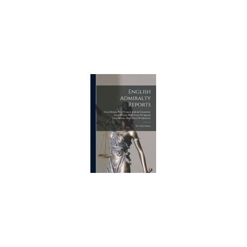 English Admiralty Reports: 1811-1822, Dodson