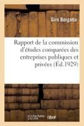 Rapport De La Commission D'études Comparées Des Entreprises Publiques Et Privées