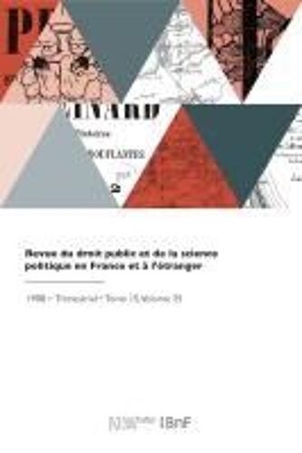 Revue Du Droit Public Et De La Science Politique En France Et À L'étranger