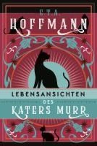 Lebensansichten Des Katers Murr. Roman