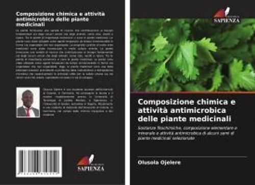 Composizione Chimica E Attività Antimicrobica Delle Piante Medicinali