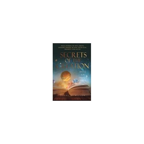Secrets Of The Creation