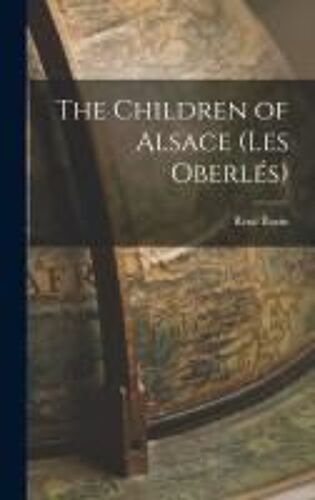The Children Of Alsace (Les Oberlés)