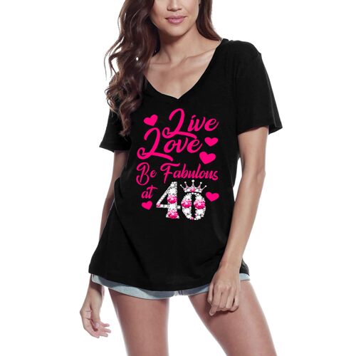 Femme Tee-Shirt Col V Live Love Be Fabulous - 40e - Live Love Be Fabulous - 40th - 40 Ans T-Shirt Graphique Idée Cadeau 40e Anniversaire Vintage Année 1984 Nouveauté