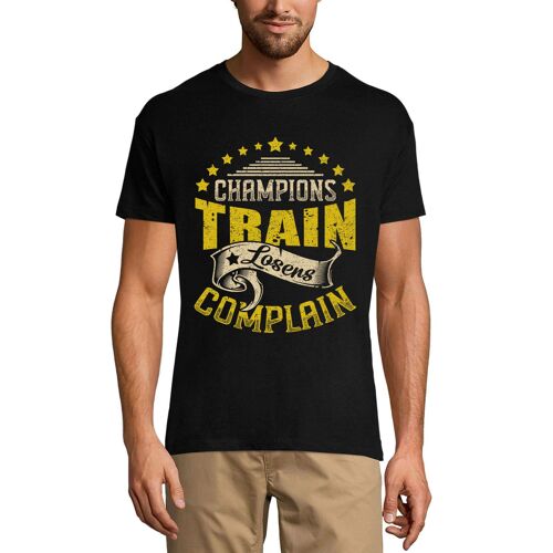 Homme Tee-Shirt Les Champions Entraînent Les Perdants Se Plaignent - Champions Train Losers Complaingym - T-Shirt Graphique Éco-Responsable Vintage Cadeau Nouveauté