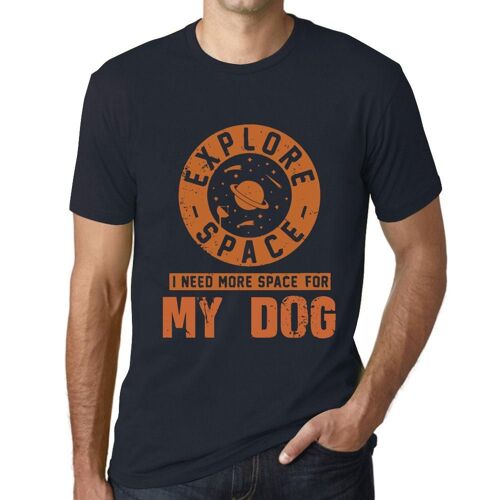 Homme Tee-Shirt Explorez L'espace J'ai Besoin De Plus D'espace Pour Mon Chien - Explore Space I Need More Space For My Dog - T-Shirt Graphique Éco-Responsable Vintage Cadeau Nouveauté