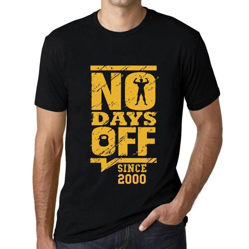 Homme Tee-Shirt Aucun Jour De Congé Depuis 2000 - No Days Off Since 2000 - 24 Ans T-Shirt Graphique Idée Cadeau 24e Anniversaire Vintage Année 2000 Nouveauté