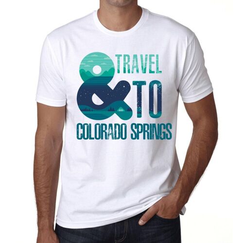 Homme Tee-Shirt Et Voyager À Colorado Springs - And Travel To Colorado Springs - T-Shirt Graphique Éco-Responsable Vintage Cadeau Nouveauté