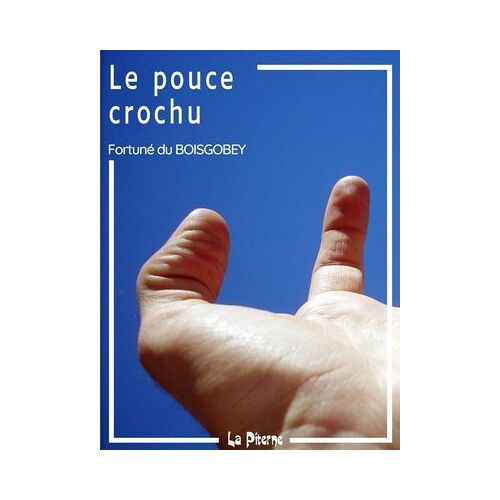 Le Pouce Crochu