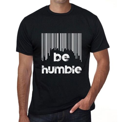 Homme Tee-Shirt Le Code-Barres Doit Être Humble - Barcode Be Humble - T-Shirt Graphique Éco-Responsable Vintage Cadeau Nouveauté