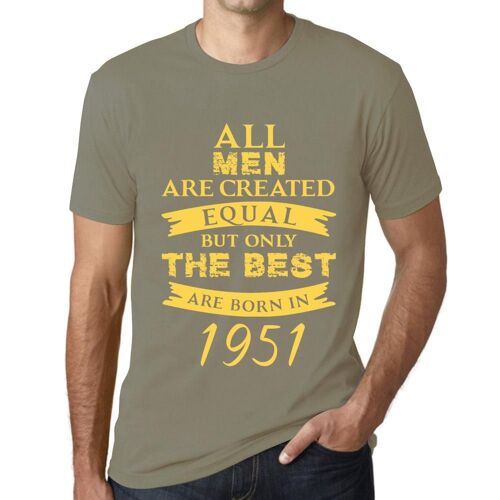 Homme Tee-Shirt - All Men Are Created Equal But Only The Best Are Born In 1951 - 73 Ans T-Shirt Graphique Idée Cadeau 73e Anniversaire Vintage Année 1951 Nouveauté