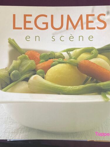 Légumes  En Scène  Tupperware Livre