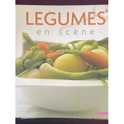 Légumes  En Scène  Tupperware Livre