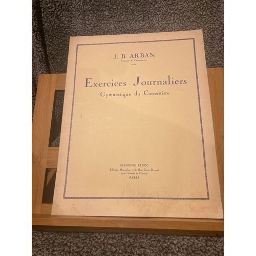 J.-B. Arban Exercices Journaliers Gymnastique Du Cornettiste Partition Ed. Leduc