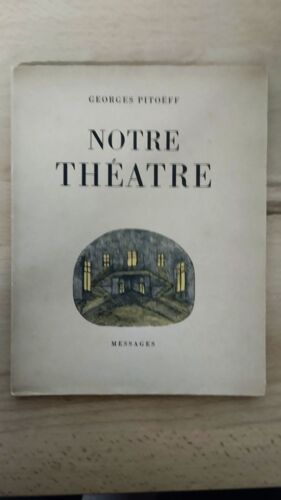 Notre Théâtre Georges Pitoëff