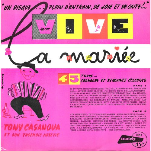 Tony Casanova (Musette) : Vive La Mariée (Extraits De 41 Titres) [Vinyle 45 Tours 7" Ep] 1958