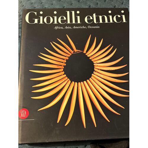 Gioielli Etnici Africa Asia Americhe Océania - Borel