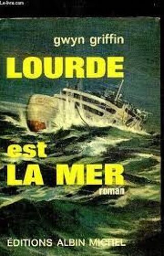 Lourde Est La Mer Gwyn Griffin