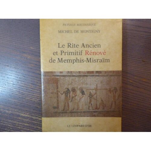Le Rite Ancien Et Primitif Rénové De Mem