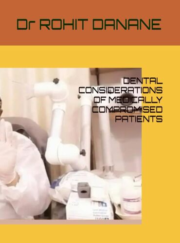 Dental Considerations Of Medically Compromised Patients