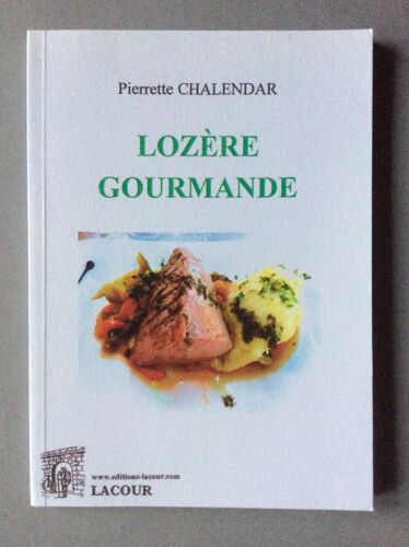 Lozère Gourmande - Pierrette Chalendar