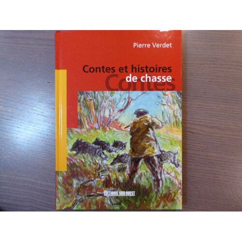 Contes Et Histoires De Chasse.