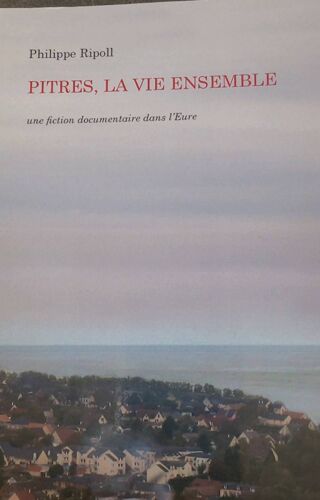Pitres, La Vie Ensemble
