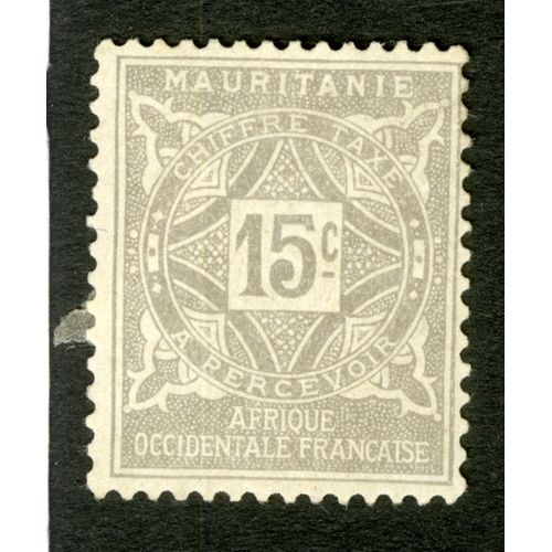 Timbre Mauritanie, Afrique Occidentale Française, Chiffre Taxe À Percevoir, 15c