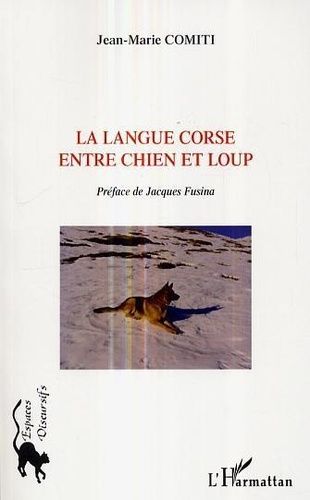 La Langue Corse Entre Chien Et Loup