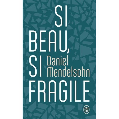 Si Beau, Si Fragile